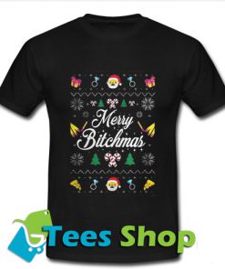 Merry Bitchmas T-Shirt