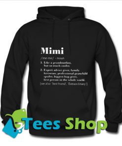 Mimi like a grandmother but so much cooler expert advice giver Hoodie