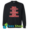 Real norwegians eat lutefisk for Christmas Sweatshirt