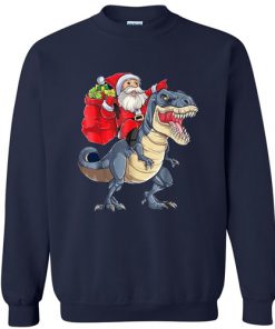 Santa Riding Dinosaur T rex Sweatshirt