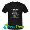 Stan Lee 1922 2018 thank you for the memories T-Shirt
