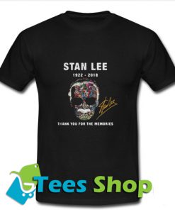 Stan Lee 1922 2018 thank you for the memories T-Shirt