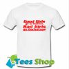 Good girls go to heaven Other T Shirt