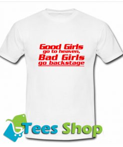 Good girls go to heaven Other T Shirt