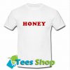 Honey T Shirt