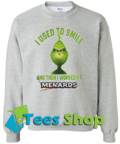 I worked at Menards Sweatshirt
