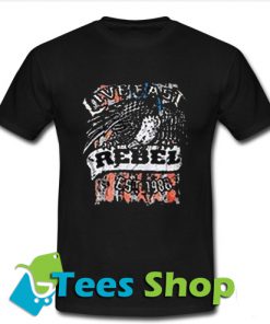 Live Fast Rebel Since 1988 T-Shirt