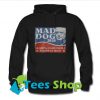 Mad dog 2020 he keeps other people awake at night Hoodie