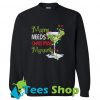 Mama needs Christmas margarita Sweatshirt