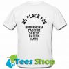 No Place For Homophobia T-shirt back