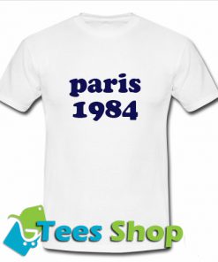 Paris 1984 T shirt