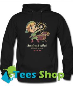 You found coffee all hearts restored Hoodie