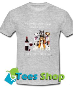 A woman cannot survive on Wine T Shirt_SM1