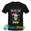 Achmed Miller High Life Coffee You Laugh I Laugh T Shirt_SM1