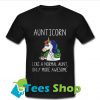 Aunticorn like a normal aunt only more awesome T Shirt_SM1