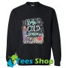 Baby it’s cold outside sweatshirt_SM1