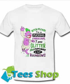 Bitch please I'm so fucking fabulous T Shirt_SM1