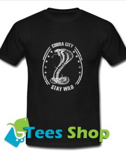 Cobra city stay wild T Shirt_SM1