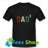 Color DAD 3 T Shirt_SM1