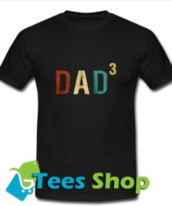 Color DAD 3 T Shirt_SM1