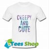 Creepy And CCreepy And Cute T Shirt_SM1ute T Shirt_SM1