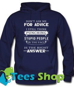 Don’t ask me for advice Hoodie_SM1