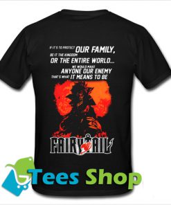 Fairy Tail If It's To Protect Our T Shirt Back_SM1