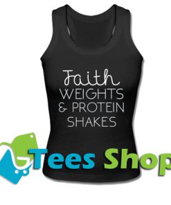 Faith Weights&Protein Shakes Tank Top_SM1