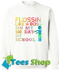 Flossin' like a boss on Sweatshirt_SM1