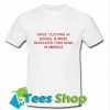 Girls Clothing In School Is More Regulated T Shirt_SM1