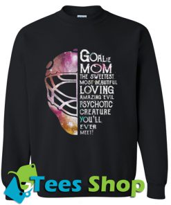 Goalie Mom the Sweatshirt_SM1