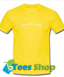 Here Comes The Sun Flower T Shirt_SM1