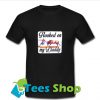 Hooked on My Daddy T Shirt