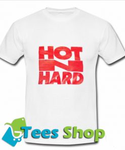 Hot n Hard T Shirt_SM1