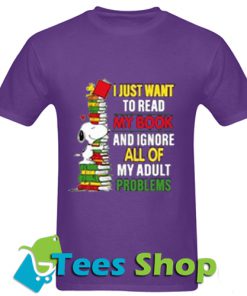 I Just Want To Read My Book T Shirt_SM1