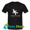 I Tried It At Home T Shirt_SM1