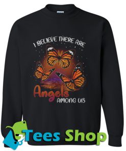 I believe there are angels among us Sweatshirt_SM1