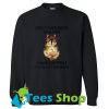I don’t have ducks or a row i have Squirrels and they’re everywhere Sweatshirt_SM1