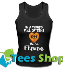 In a World Full of Tens Racerback Tank Top_SM1