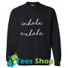 Inhale Exhale Sweatshirt_SM1