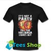 It's Not A Party Till The Kielbasa Comes Out T Shirt_SM1