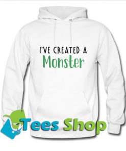 I’ve created a monster Hoodie_SM1