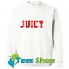 Juicy Font Sweatshirt