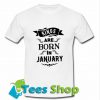 KJGS Are Born In January T Shirt_SM1