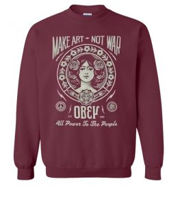 Make Art Not War Obey Sweatshirt_SM1