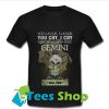 My Gemini I kill you T Shirt_Sm1