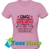 OMG A Patient AlmostDied Right T Shirt_SM1