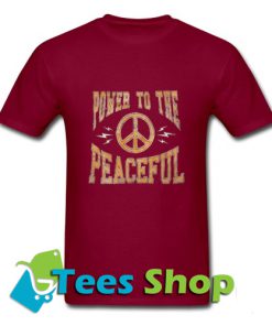 Power To The Peaceful T Shirt_SM1