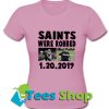 Saints Were Robbed T Shirt_SM1