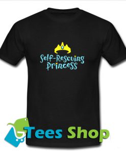 Self Rescuing Princess T Shirt